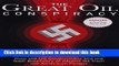 Ebook The Great Oil Conspiracy: How the US Government Hid the Nazi Discovery of Abiotic Oil from