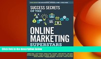 FREE PDF  Success Secrets of the Online Marketing Superstars  DOWNLOAD ONLINE