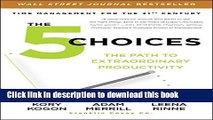 [Popular] The 5 Choices: The Path to Extraordinary Productivity Paperback Collection