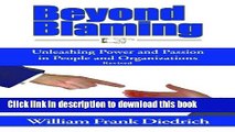 [Popular] Beyond Blaming: Unleashing Power and Passion in People and Organizations Paperback Free