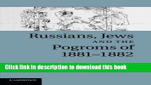 Ebook Russians, Jews, and the Pogroms of 1881-1882 Full Download