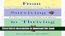 Books From Surviving to Thriving: A Therapist s Guide to Stage II Recovery for Survivors of