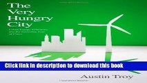 Books The Very Hungry City: Urban Energy Efficiency and the Economic Fate of Cities Free Online