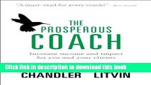 [Popular] The Prosperous Coach: Increase Income and Impact for You and Your Clients Kindle