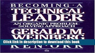 [Popular] Becoming a Technical Leader: An Organic Problem-Solving Approach Paperback Online