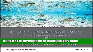 [Popular] Operations Management, Binder Ready Version: An Integrated Approach Paperback Free