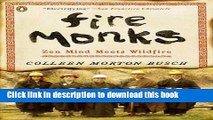 Ebook Fire Monks: Zen Mind Meets Wildfire Free Online