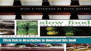 [Popular] Slow Food(The Case For Taste) Hardcover Free