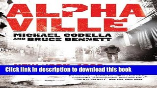 Ebook Alphaville: New York 1988: Welcome to Heroin City Free Online