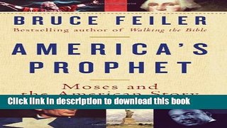 Books America s Prophet: Moses and the American Story Free Online