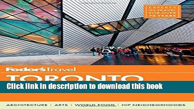 [Download] Fodor s Toronto: with Niagara Falls the Niagara Wine Region Hardcover Free