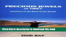 Ebook Precious Jewels of Tibet: A Journey to the Roof of the World Full Online