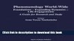 Ebook Phenomenology World-Wide: Foundations _ Expanding Dynamics _ Life-Engagements A Guide for