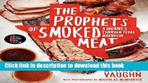 [Popular] The Prophets of Smoked Meat: A Journey Through Texas Barbecue Kindle OnlineCollection
