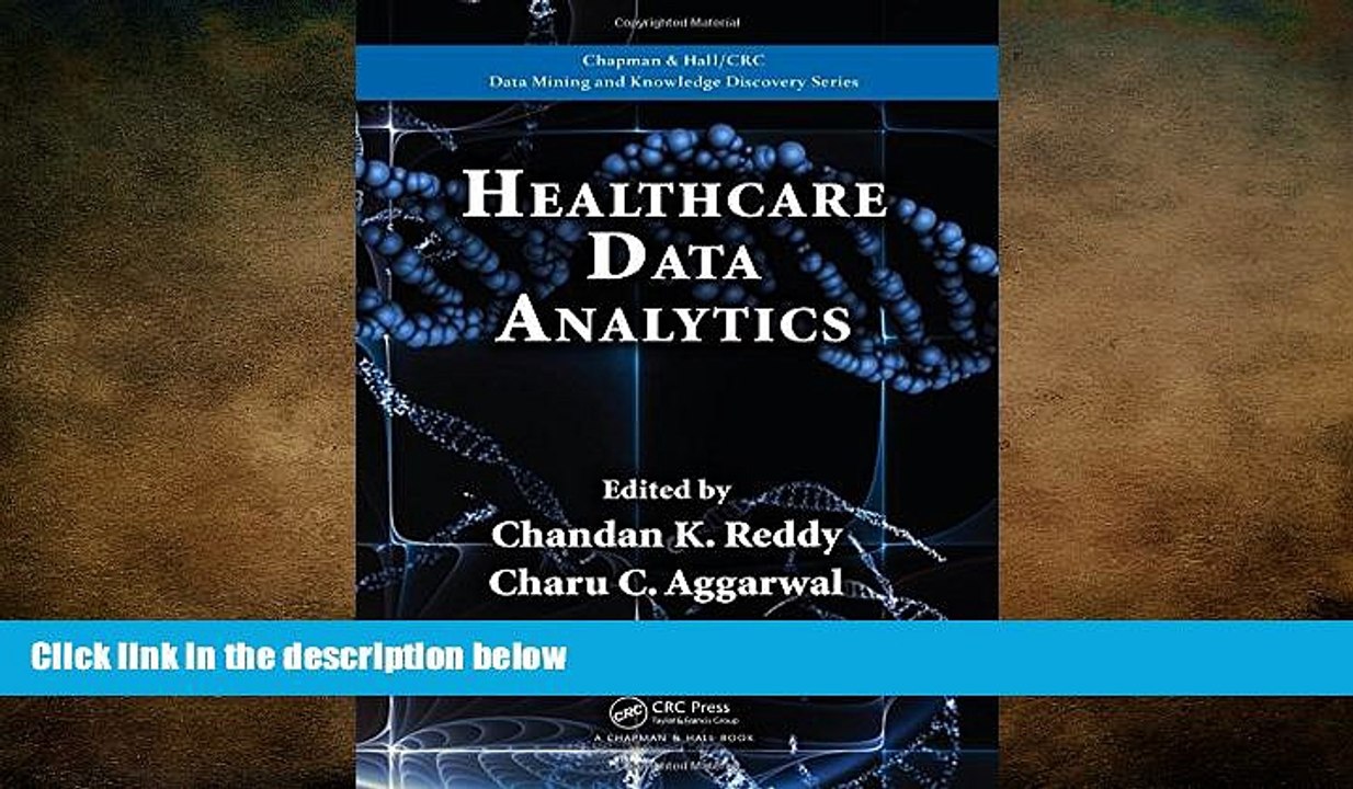 EBOOK ONLINE  Healthcare Data Analytics (Chapman   Hall/CRC Data Mining and Knowledge Discovery
