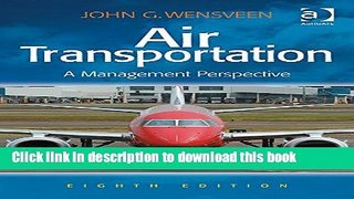 [Popular] Air Transportation: A Management Perspective Paperback Free