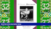 Must Have  Silent Heroes: Courageous Families Living with Depression and Mental Illness  READ