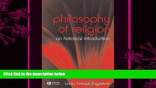 behold  The Philosophy of Religion: An Historical Introduction