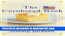 [Popular] The Cornbread Book: A Love Story with Recipes Kindle OnlineCollection