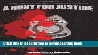 Books Hunt for Justice: The True Story Of A Woman Undercover Wildlife Agent Full Online