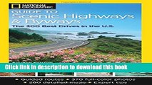 [Download] National Geographic Guide to Scenic Highways and Byways, 4th Edition: The 300 Best