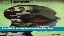 [Download] The Business of Ethnography: Strategic Exchanges, People and Organizations Kindle Online