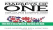 [Popular] One Hundred Thirteen Million Markets of One: How the New Economic Order Can Remake the