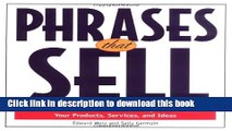 [Popular] Phrases That Sell: The Ultimate Phrase Finder to Help You Promote Your Products,
