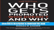 [Popular Books] Who Gets Promoted, Who Doesn t, and Why, Second Edition: 12 Things You d Better Do