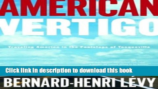 [Download] American Vertigo: Traveling America in the Footsteps of Tocqueville Paperback Collection