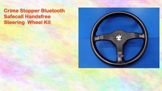 Crime Stopper Bluetooth Safecall Handsfree Steering Wheel Kit