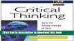 [Download] Critical Thinking: Tools for Taking Charge of Your Professional and Personal Life