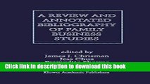[Download] A Review and Annotated Bibliography of Family Business Studies Paperback Collection