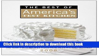 [Popular Books] The Best of America s Test Kitchen 2008: The Year s Best Recipes, Equipment