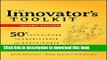 [Download] The Innovator s Toolkit: 50+ Techniques for Predictable and Sustainable Organic Growth