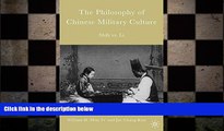 there is  The Philosophy of Chinese Military Culture: Shih vs. Li