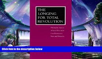 complete  The Longing for Total Revolution: Philosophic Sources of Social Discontent from Rousseau