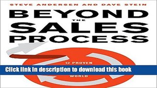 [Popular] Beyond the Sales Process: 12 Proven Strategies for a Customer-Driven World Hardcover