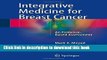 [PDF] Integrative Medicine for Breast Cancer: An Evidence-Based Assessment Reads Full Ebook