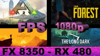 Radeon Rx 480 FPS Test in 4 Games (FX 8350)