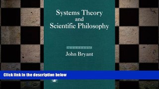 different   Systems Theory and Scientific Philosophy