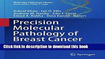 [PDF] Precision Molecular Pathology of Breast Cancer (Molecular Pathology Library) Reads Online
