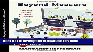 [Popular] Beyond Measure: The Big Impact of Small Changes Hardcover Collection