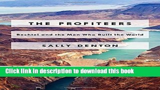 [Popular] The Profiteers: Bechtel and the Men Who Built the World Paperback Free