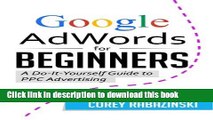 [Download] Google AdWords for Beginners: A Do-It-Yourself Guide to PPC Advertising Hardcover Free