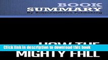 [Download] Summary: How the Mighty Fall - Jim Collins: And Why Some Companies Never Give In