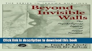 [Read PDF] Beyond Invisible Walls: The Psychological Legacy of Soviet Trauma, East European