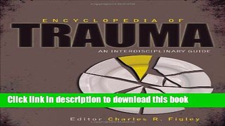 [Read PDF] Encyclopedia of Trauma: An Interdisciplinary Guide Ebook Free