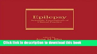 [Read PDF] Epilepsy: Scientific Foundations of Clinical Practice (Neurological Disease and