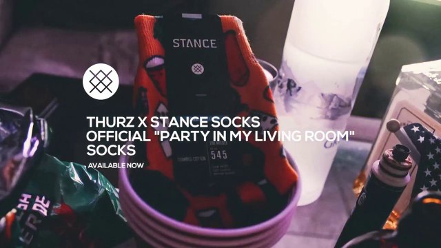 Stance Socks Presents Party In My Living Room Socks starring Thurz